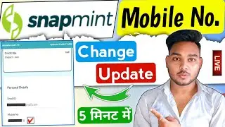 Snapmint mobile number change 2024 | How to update mobile number in snapmint | iTek Hacker