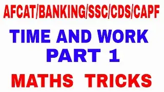 TIME & WORK | AFCAT/CDS/BANKING/SSC/CAPF |