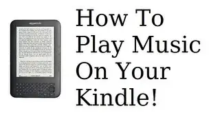 Как воспроизводить музыку на Kindle!