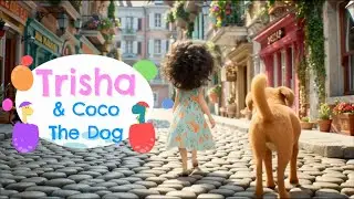 Trisha & Coco Dog by Trisha Adventures | Trisha Gaur Rhymes