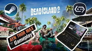 Dead Island 2 Gameplay on AYN Thor Max | Steam PC via GameHub