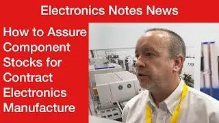 How to Assure Component Stocks for Contract Electronics Manufacturing