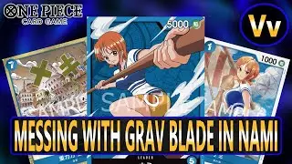 One Piece TCG: I Haven't Messed with Blue Nami in a Long Time - Testing Grav Blade and New Support