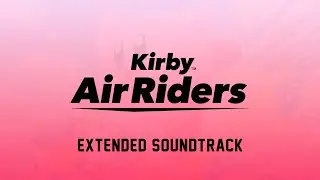 Kirby Air Riders OST - Mount Amberfalls (Alt) Music (5 Minutes Extended)