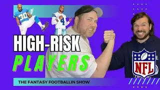 High-Risk Fantasy Players | Fantasy Football 2023