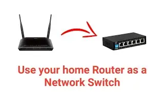 How to use WiFi Router as a Network Switch? | 