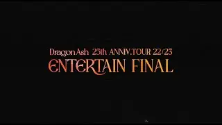 LIVE Blu-ray&DVD『25th ANNIV. TOUR 22/23 ～ ENTERTAIN ～ FINAL』 Teaser