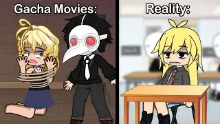 Gacha Movies Vs Reality: (Часть 2)