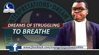 Dreams About Not Being Able to Breathe - Biblical Meaning from Evangelist Joshua