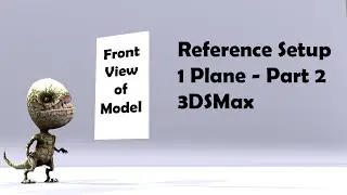 Reference Setup 1 Plane - Part 2 - 3DSMax