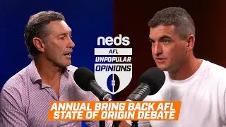 AFL Unpopular Opinions - Annual Bring back AFL State of Origin Debate