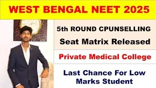 West Bengal Neet  2025 Special Stray Seat Matrix Released Private Medical College Management Quota
