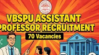 VBSPU Assistant Professor Recruitment 2025 | 70 पद | Contract आधार | UGC नियम | Apply Now