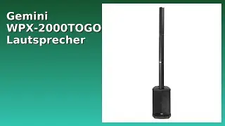 BEWERTUNG (2025): Gemini WPX-2000TOGO Lautsprecher. WESENTLICHE Einzelheiten