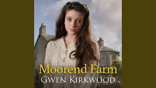 Chapter 4.2 - Moorend Farm