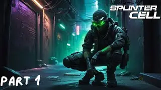 IS THIS THE ULTIMATE STEALTH GAME? Splinter Cell Walkthrough Part 1 on PC