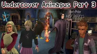 Undercover Animagus Part 3 Harry Potter Hogwarts Mystery