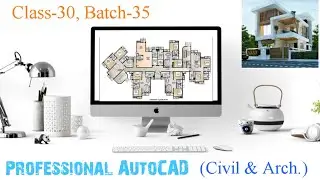 CLASS-30/BATCH-35/PROFESSIONAL AUTOCAD/BANGLA TUTORIAL.