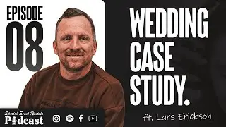 Wedding Case Study | ft. Lars Erickson | hosted by Kaitlyn DeGrasse