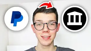 How To Transfer Money From PayPal To Bank Account - Full Guide