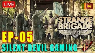 🇱🇰 🔴 Strange Brigade gameplay with silent devil | EP-05 | #adventure #live #strange #Brigade  #mumy