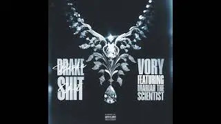 Vory - Drake Shit (feat. Mariah The Scientist)
