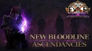 [PoE 3.27] New BLOODLINE Ascendancies Are INSANE! | Quick Overview