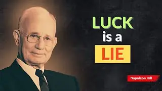 Stop Waiting for Luck. Start Earning It | Napoleon Hill