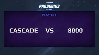 Cascade eSports vs 8000, Game 1, Quarter-Final
