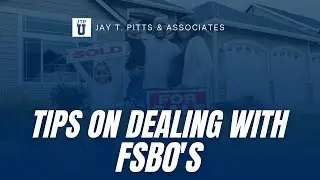 JTPU - Tips on Dealing with FSBO's