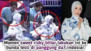 MOMEN SWEET RIZKY BILLAR LAKUKAN INI KE BUNDA LESTI KEJORA DI PANGGUNG DA7