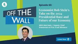 Economist Bob Stein&rsquo;s Take on the 2024 Presidential Race and Future of our Economy