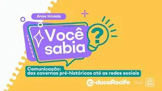 Anos Iniciais | Voc&ecirc; sabia? | Comunica&ccedil;&atilde;o: das cavernas pr&eacute;-hist&oacute;ricas at&eacute; as redes sociais