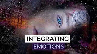 Integrating Emotions