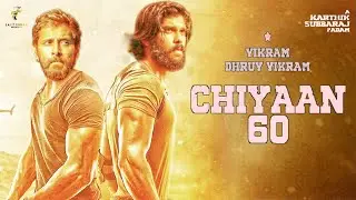 CHIYAAN 60 First Look - Title Release Date | Vikram | Dhruv Vikram | karthik Subbaraj