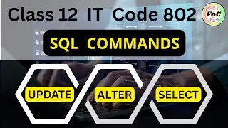 Unit 1 Database RDBMS | Final Part 8 | Information Technology IT Code 802 Class 12 CBSE Board Exam