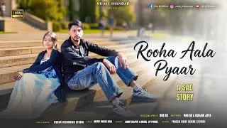 Rooha Aala Pyaar ( A Sad Story ) ll Rao KD & Gunjan Joya ll New Haryanvi Sad Song 2026