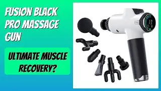 REVIEW (2025): Fusion Black Pro Massage Gun. Features