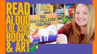 READ ALOUD - THE EMBARRASSED UNICORN A rhyming children's story about life's embarrassing moments