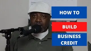 How To Build Business Credit