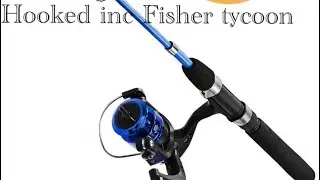 Hooked inc Fisher tycoon