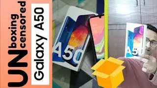 Unboxing Samsung Galaxy A50 || Unboxing Uncensored