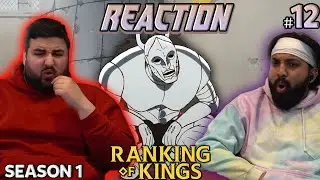 THEY ARE EVIL INCARNATE! | Ranking Of Kings Episode 12 Reaction!