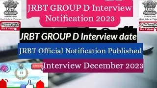 JRBT GROUP D Document Verification and Interview Notification 2023|| @hchanneltripurajobs