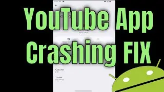 Fix YouTube App Crashing or Auto Closing on Android Phone [Tutorial]