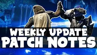 DESTINY - WEEKLY UPDATE! PATCH NOTES! DESTINY 2 NEWS! BUNGIE BOUNTY + MORE! PATCH 2.6.0.2!