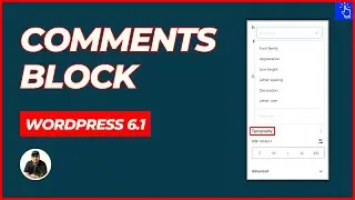 Comments Block in WordPress 6.1 | Comments Query Loop Block Renamed | Typography Controls