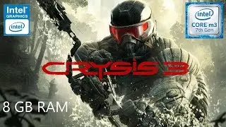 Crysis 3 - Intel Core-m - Intel HD 615 - 8 GB Ram