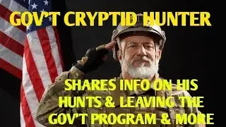 #DOGMAN, GOV'T CRYPTID HUNTER SHARES INFO ON HIS HUNTS, RECENT ATTACKS & LEAVING THE PROGRAM 