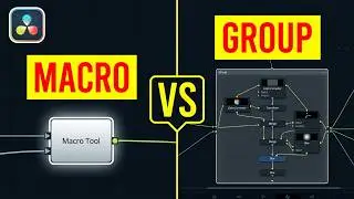 DaVinci Resolve Macro vs Group: What's the Difference?
